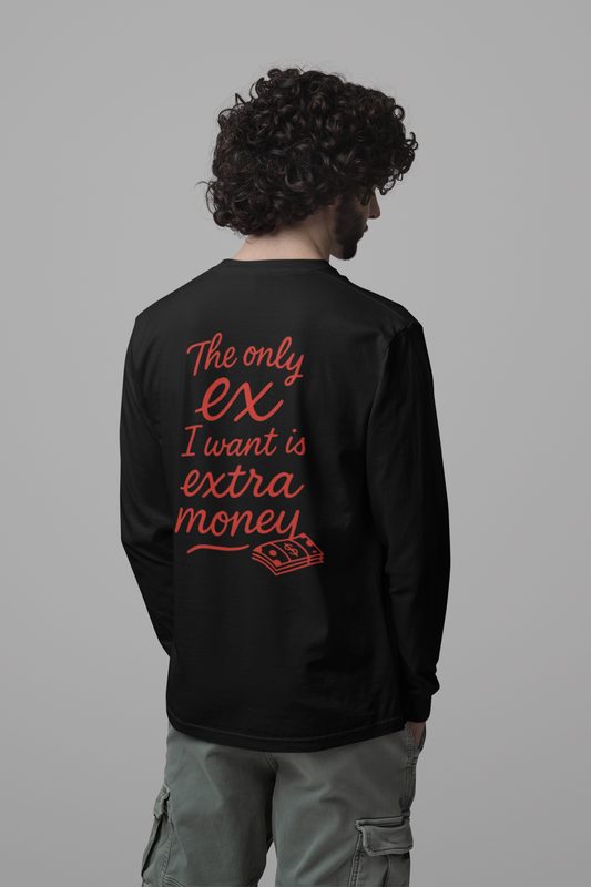 EXTRA MONEY full sleeve t-shirt