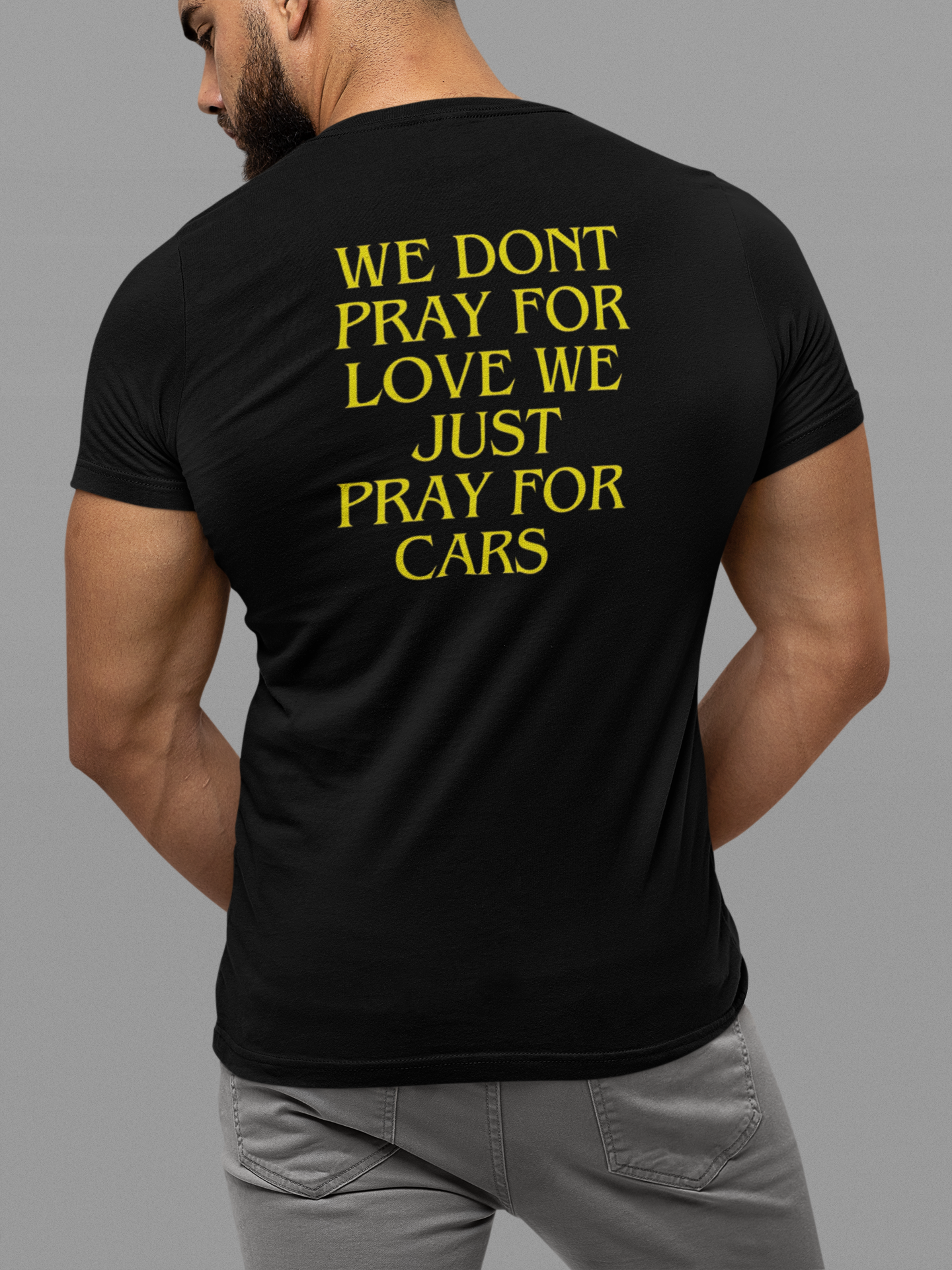 WE PRAY FOR CARS T-SHIRT